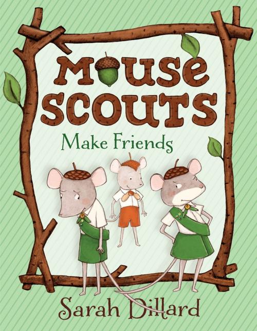 Cover of the book Mouse Scouts: Make Friends by Sarah Dillard, Random House Children's Books