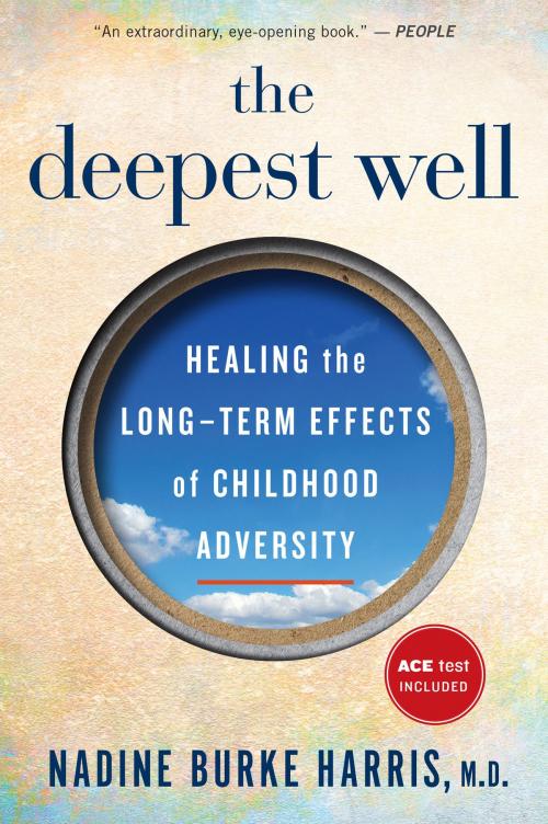 Cover of the book The Deepest Well by Nadine Burke Harris, M.D., HMH Books