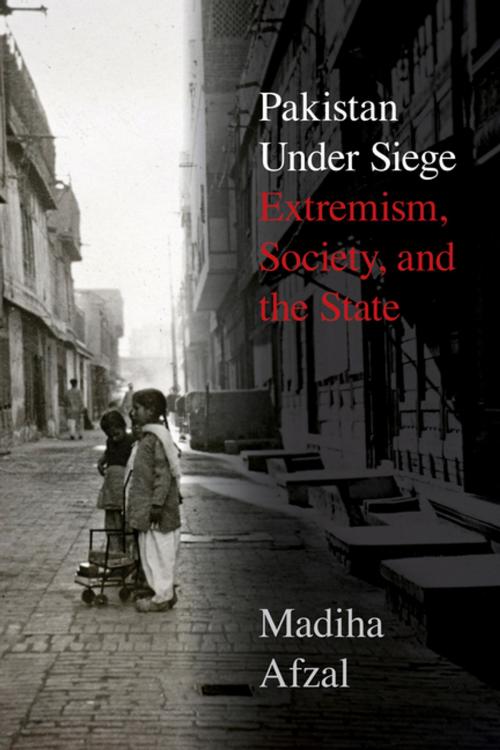 Cover of the book Pakistan Under Siege by Madiha Afzal, Brookings Institution Press