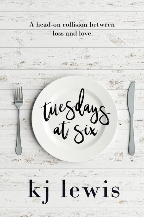 Cover of the book Tuesdays at Six by KJ Lewis, kjlewisbooks
