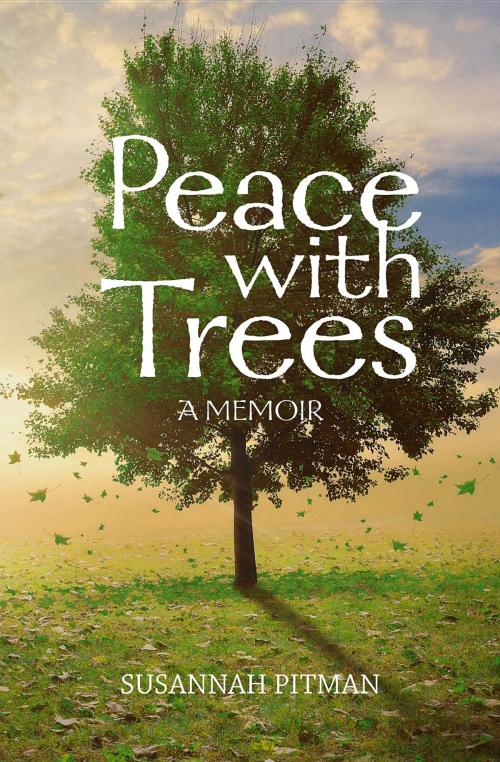 Cover of the book Peace with Trees by Susannah Pitman, Soleil Press