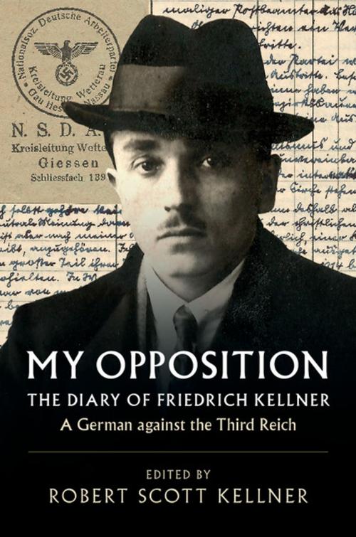 Cover of the book My Opposition by Friedrich Kellner, Robert Scott Kellner, Cambridge University Press