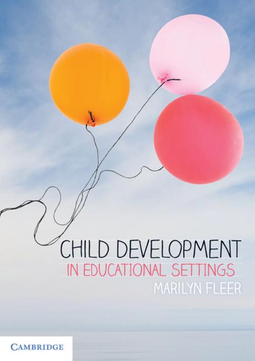Cover of the book Child Development in Educational Settings by Marilyn Fleer, Cambridge University Press