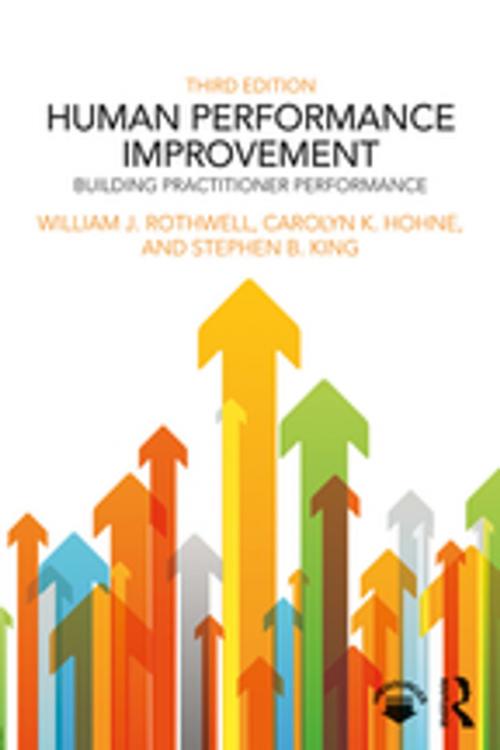 Cover of the book Human Performance Improvement by William J. Rothwell, Carolyn K. Hohne, Stephen B. King, Taylor and Francis