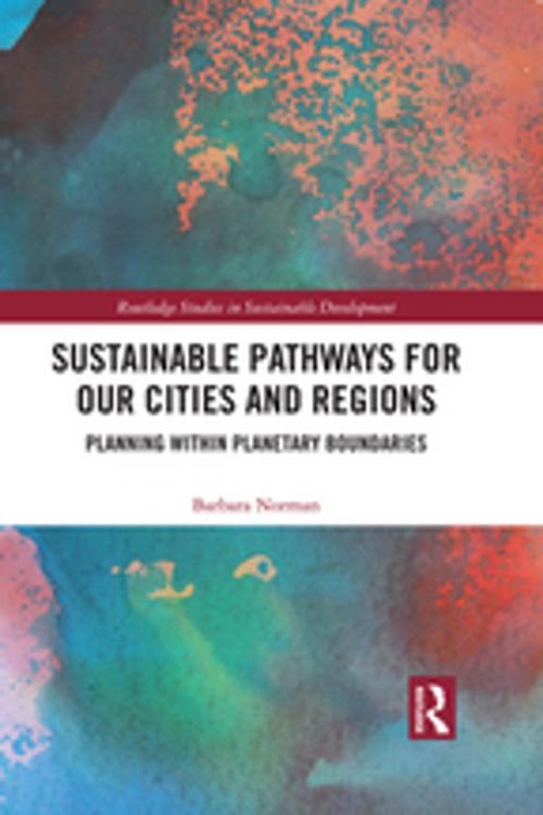 Cover of the book Sustainable Pathways for our Cities and Regions by Barbara Norman, Taylor and Francis