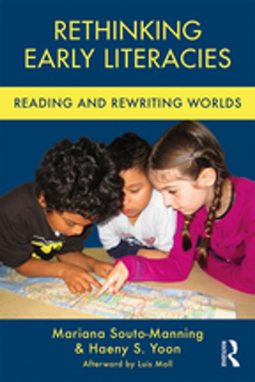 Cover of the book Rethinking Early Literacies by Mariana Souto-Manning, Haeny S. Yoon, Taylor and Francis