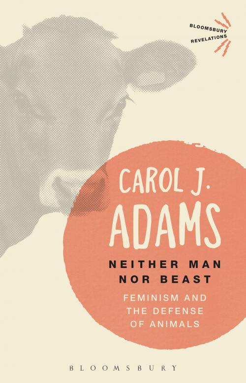 Cover of the book Neither Man nor Beast by Carol J. Adams, Bloomsbury Publishing