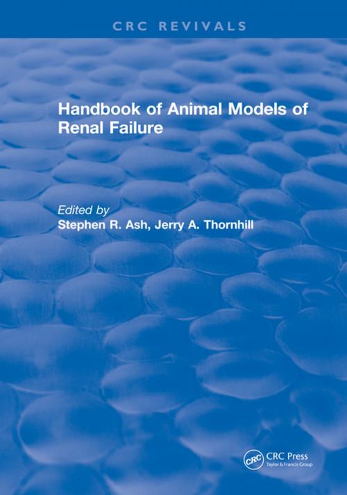 Cover of the book Handbook of Animal Models of Renal Failure by Stephen R. Ash, CRC Press