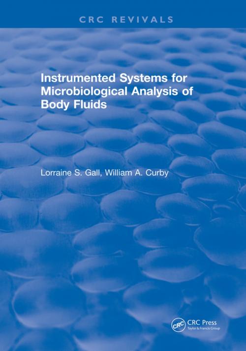 Cover of the book Instrumented Systems For Microbiological Analysis of Body Fluids by Gall, CRC Press