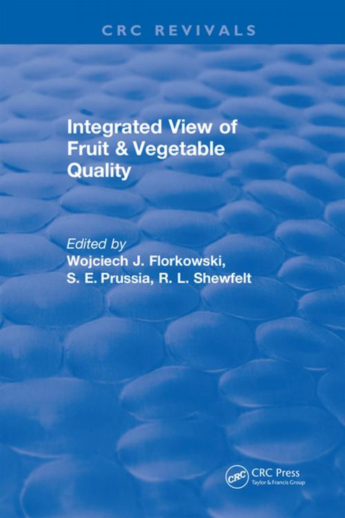 Cover of the book Integrated View of Fruit and Vegetable Quality by Wojciech J Florkowski, CRC Press