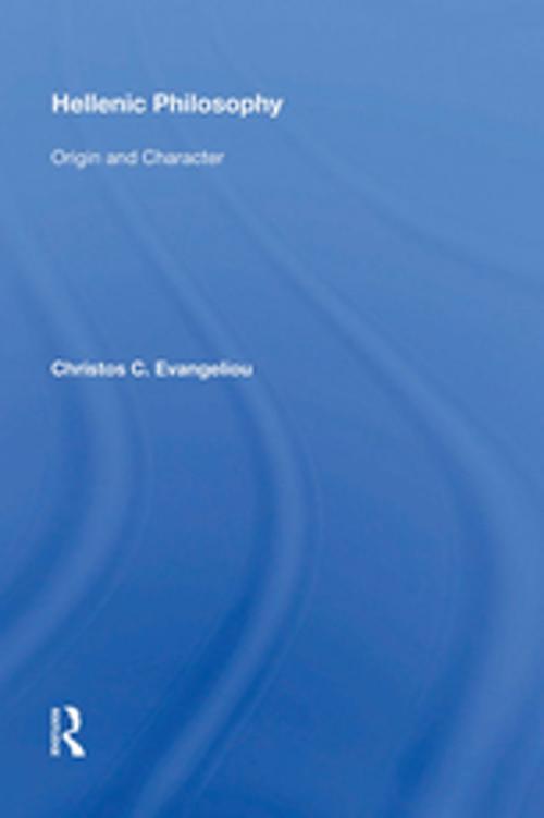 Cover of the book Hellenic Philosophy by Christos C. Evangeliou, Taylor and Francis