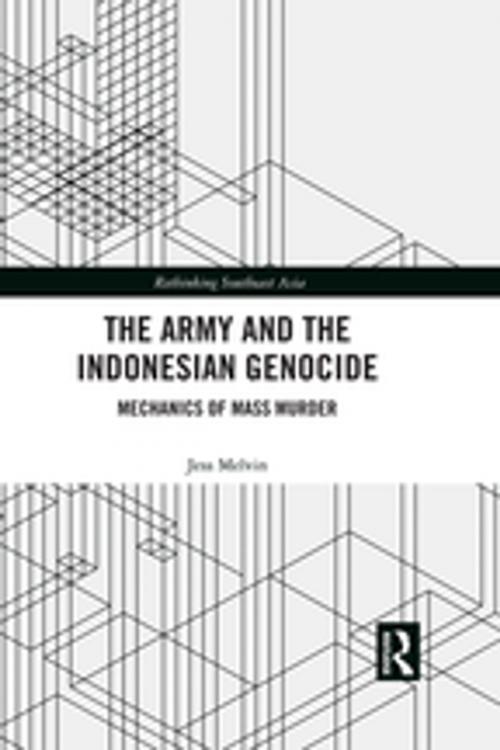 Cover of the book The Army and the Indonesian Genocide by Jess Melvin, Taylor and Francis