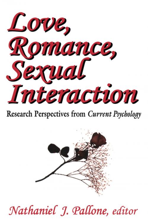 Cover of the book Love, Romance, Sexual Interaction by Nathaniel Pallone, Taylor and Francis