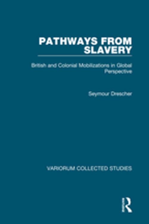 Cover of the book Pathways from Slavery by Seymour Drescher, Taylor and Francis