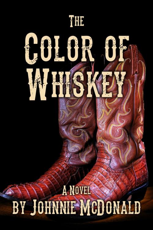 Cover of the book The Color of Whiskey by Johnnie McDonald, Johnnie McDonald