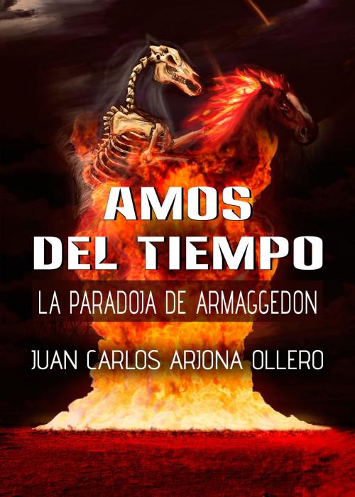 Cover of the book La paradoja de Armaggedon by Juan Carlos Arjona, Juan Carlos Arjona