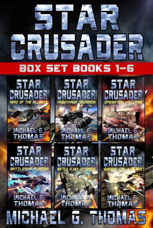 Cover of the book Star Crusader - Box Set (Books 1-6) by Michael G. Thomas, Swordworks & Miro Books