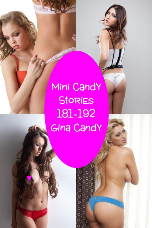 Cover of the book Mini Candy: Stories 181-192 by Gina Candy, Gina Candy