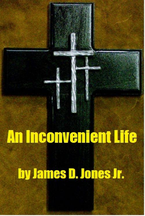 Cover of the book An Inconvenient Life by JD Jones, JD Jones