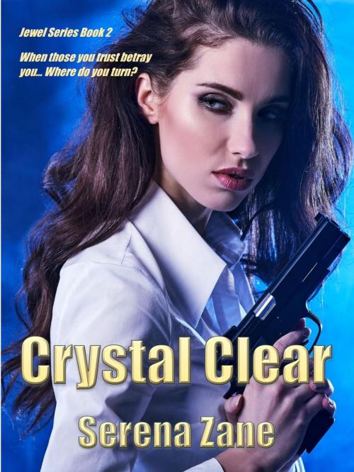 Cover of the book Crystal Clear by Serena Zane, Serena Zane
