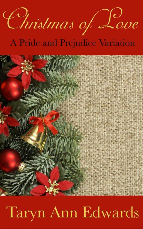 Cover of the book Christmas of Love by Taryn Ann Edwards, Taryn Ann Edwards