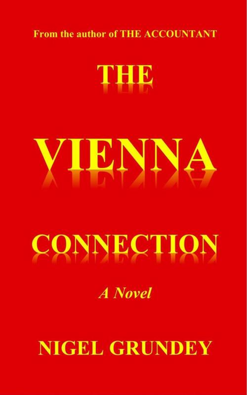 Cover of the book The Vienna Connection by Nigel Grundey, Q G S PUBLISHING