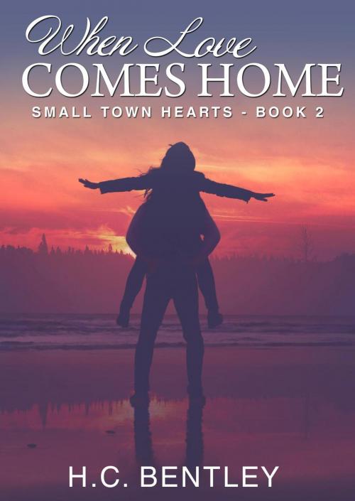 Cover of the book When Love Comes Home by H.C. Bentley, H.C. Bentley