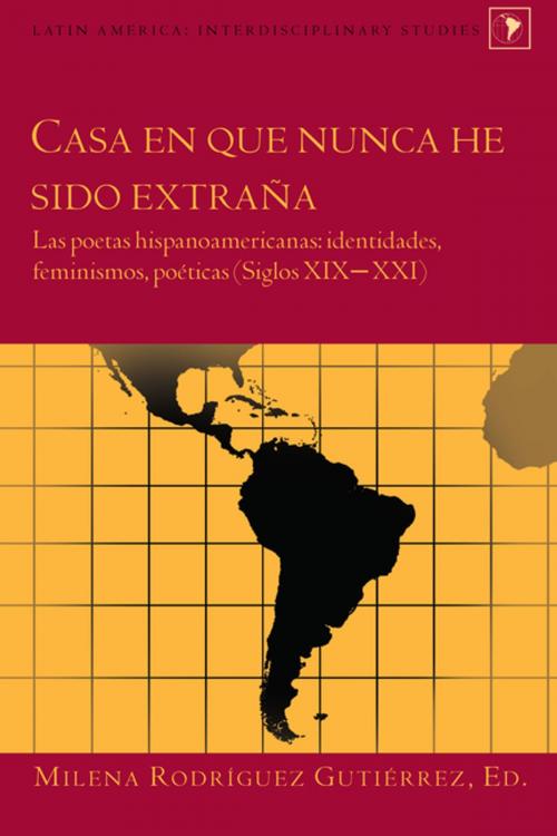 Cover of the book Casa en que nunca he sido extraña by , Peter Lang