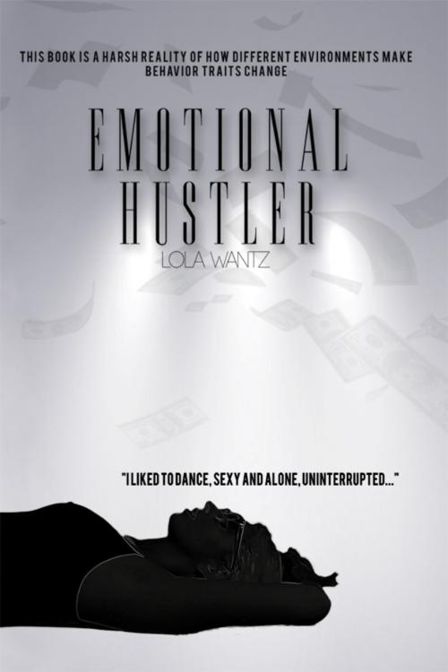 Cover of the book Emotional Hustler by Lola Wantz, Dorrance Publishing