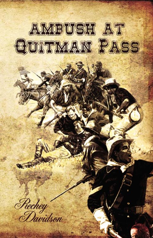 Cover of the book Ambush at Quitman Pass by Rechey Davidson, FastPencil, Inc.