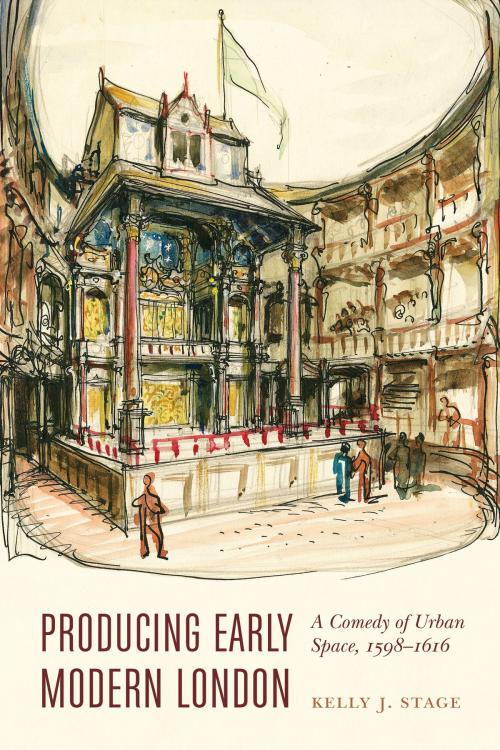 Cover of the book Producing Early Modern London by Kelly J. Stage, UNP - Nebraska