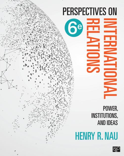 Cover of the book Perspectives on International Relations by Henry R. Nau, SAGE Publications