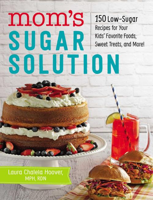 Cover of the book Mom's Sugar Solution by Laura Chalela Hoover, MPH, RDN, Adams Media
