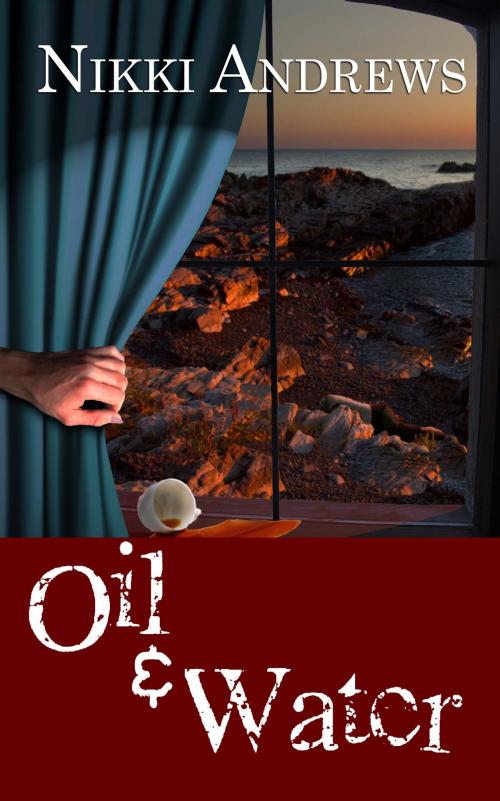 Cover of the book Oil & Water by Nikki  Andrews, The Wild Rose Press, Inc.