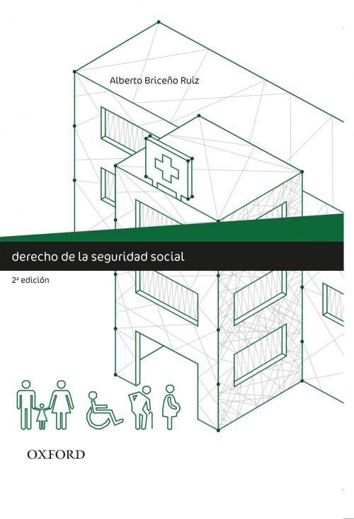 Cover of the book Derecho de la seguridad social by Alberto Briceño Ruiz, Oxford University Press