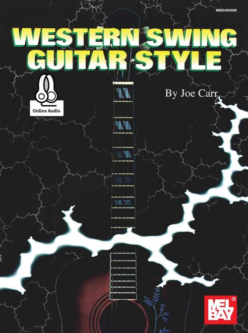 Cover of the book Western Swing Guitar Style by Joe Carr, Mel Bay Publications, Inc.