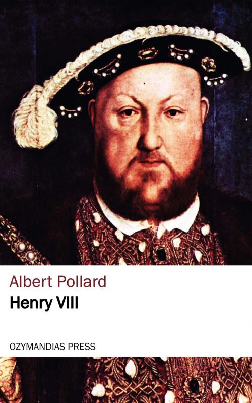 Cover of the book Henry viii by Albert Pollard, Ozymandias Press