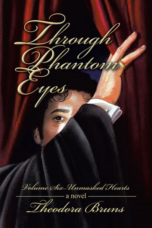 Cover of the book Through Phantom Eyes by Theodora Bruns, iUniverse