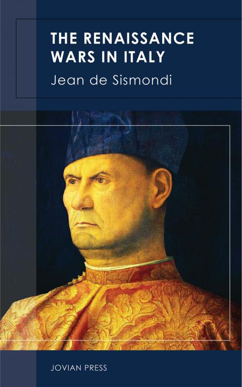 Cover of the book The Renaissance Wars in Italy by Jean de Sismondi, Jovian Press