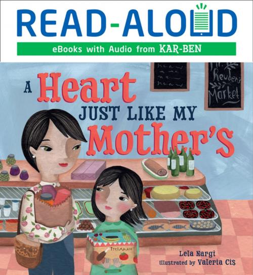 Cover of the book A Heart Just Like My Mother's by Lela Nargi, Lerner Publishing Group