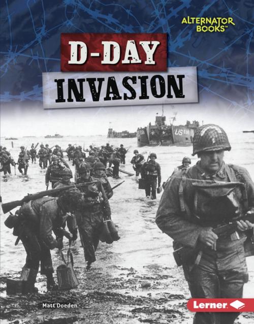 Cover of the book D-Day Invasion by Matt Doeden, Lerner Publishing Group