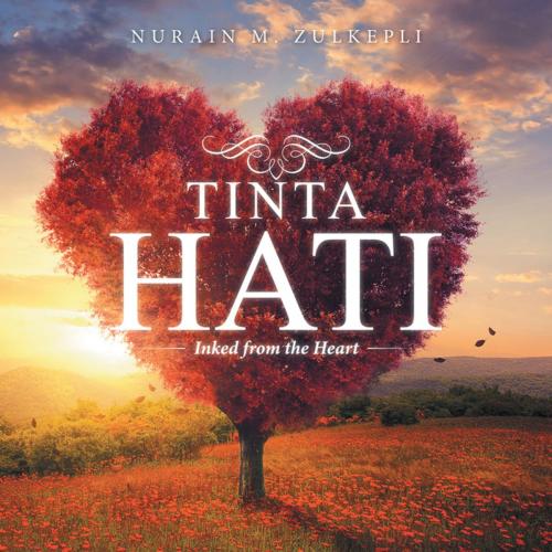 Cover of the book Tinta Hati by Nurain M. Zulkepli, Partridge Publishing Singapore