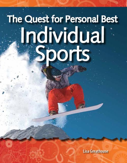 Cover of the book The Quest for Personal Best: Individual Sports by Lisa Greathouse, Teacher Created Materials