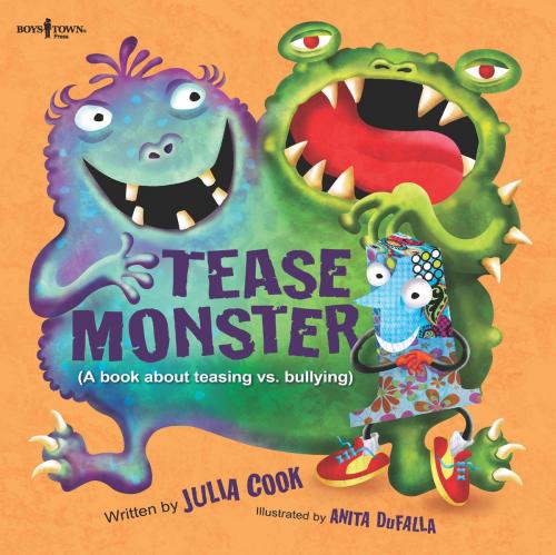 Cover of the book Tease Monster by Julia Cook, Boys Town Press