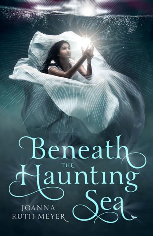 Cover of the book Beneath the Haunting Sea by Joanna Ruth Meyer, Page Street Publishing