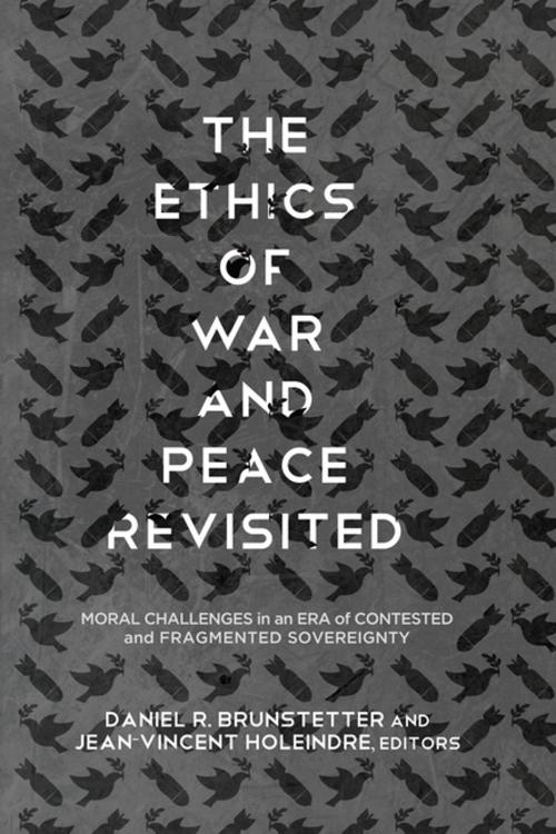 Cover of the book The Ethics of War and Peace Revisited by , Georgetown University Press