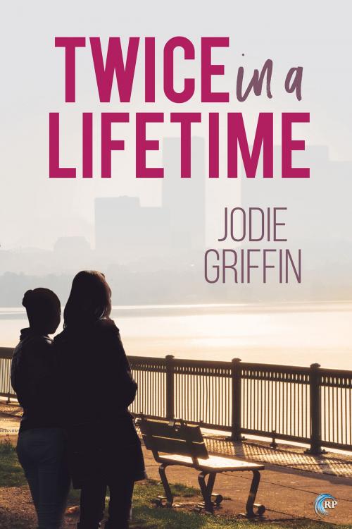 Cover of the book Twice in a Lifetime by Jodie Griffin, Riptide Publishing