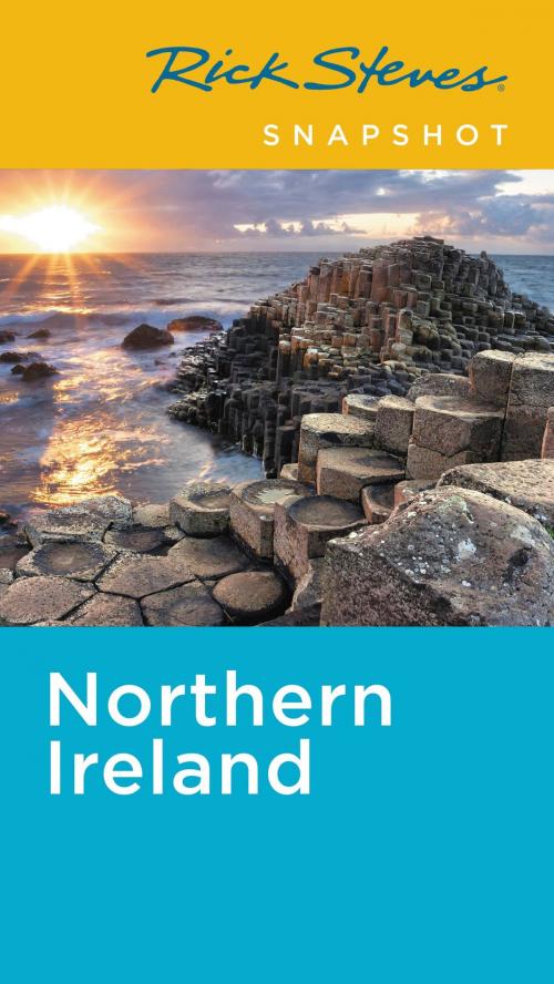 Cover of the book Rick Steves Snapshot Northern Ireland by Rick Steves, Pat O'Connor, Avalon Publishing