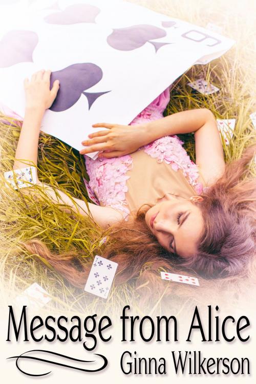 Cover of the book Message from Alice by Ginna Wilkerson, JMS Books LLC