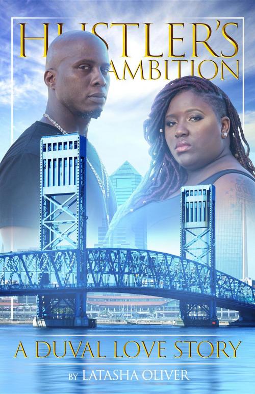 Cover of the book Hustler's Ambition by Latasha Oliver, Apollo Publications